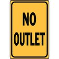 Hy-Ko No Outlet Sign 12" x 18" A61024